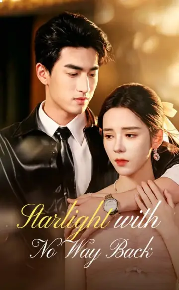 Starlight with No Way Back