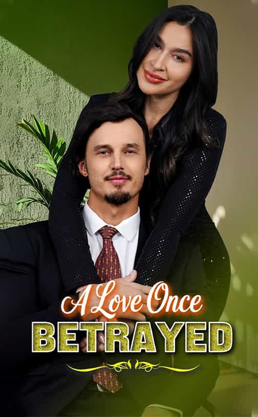 A Love Once Betrayed