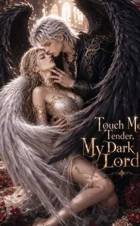 Touch Me Tender,My Dark Lord