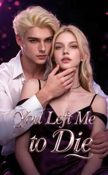 You Left Me to Die