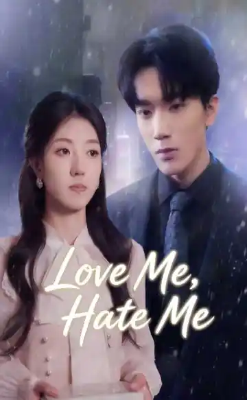 Love Me, Hate Me