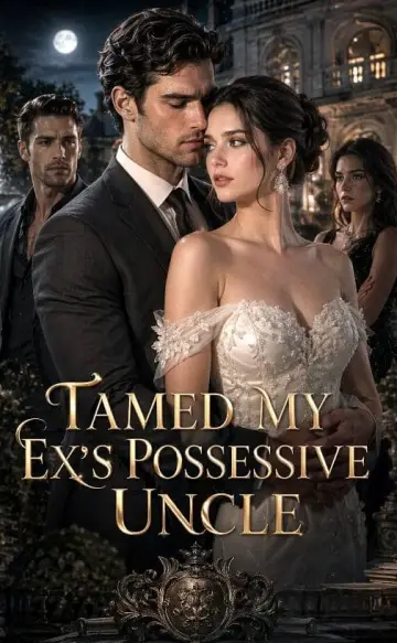 Tamed My Ex's Possessive Uncle