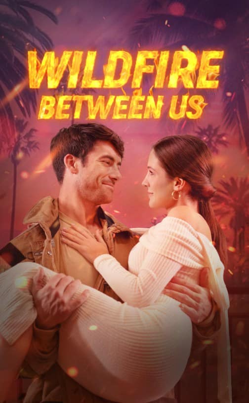 Wildfire Between Us
