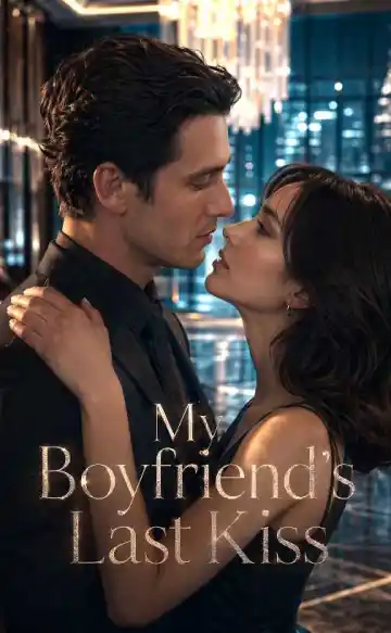 My Boyfriend's Last Kiss